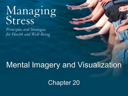 Mental Imagery and Visualization Chapter 20