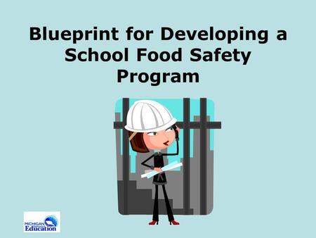 Blueprint for Developing a School Food Safety Program