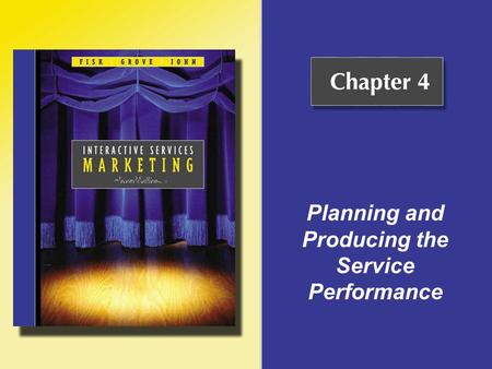 Planning and Producing the Service Performance. Copyright © Houghton Mifflin Company. All rights reserved.4 - 2 The Service Performance To plan a service.