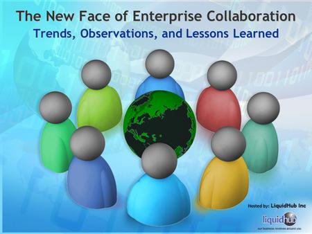 The New Face of Enterprise Collaboration Trends, Observations, and Lessons Learned.