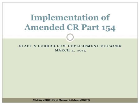Implementation of Amended CR Part 154