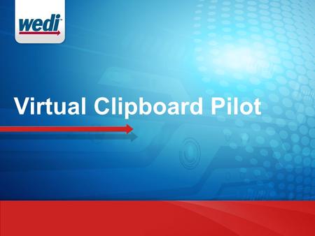 Virtual Clipboard Pilot. Sullivan Institute / MGMA Meeting Dec. 9 Held in Wash DC at BCBSA WEDI Health ID Card + ONC Blue Button = Patient In-take Process.
