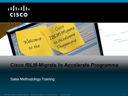 Cisco IBLM-Migrate to Accelerate Programme