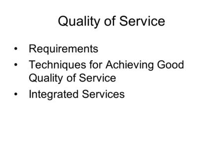 Quality of Service Requirements