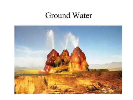 Ground Water.