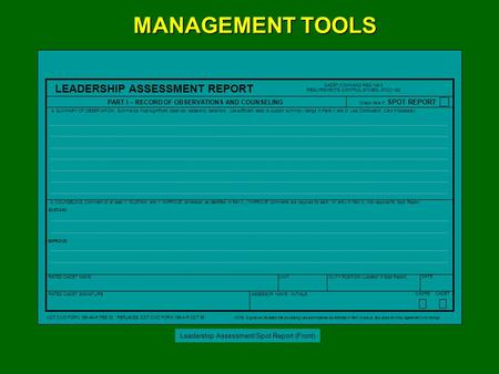 LEADERSHIP ASSESSMENT REPORT RATED CADET NAME UNITDUTY POSITION (Location if Spot Report) DATE RATED CADET SIGNATURE ASSESSOR NAME / INITIALS CADRE CADET.