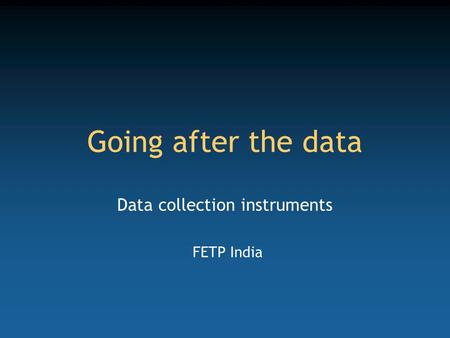 Data collection instruments FETP India