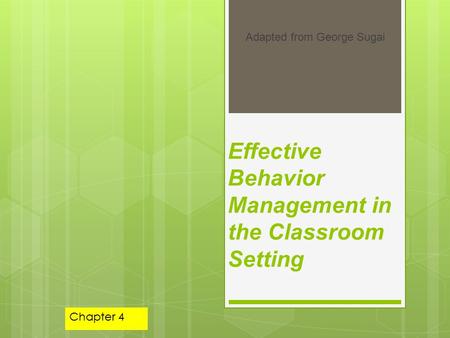 Effective Behavior Management in the Classroom Setting