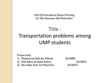 Transportation problems among UMP students
