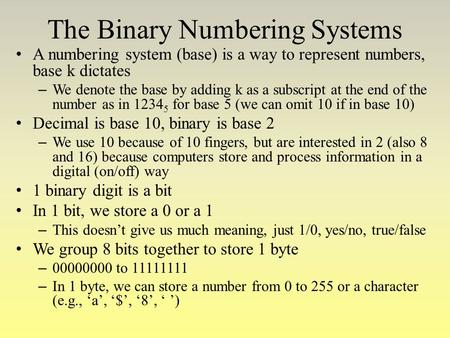 The Binary Numbering Systems