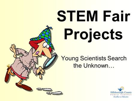 STEM Fair Projects Young Scientists Search the Unknown…