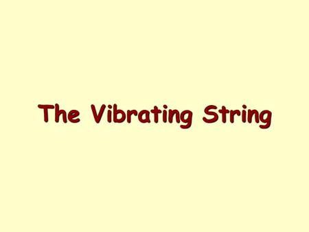 The Vibrating String.  During the last lab you explored the superposition of waves.  When two waves or more occupy the same region of a medium at the.