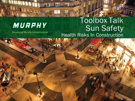 1 Toolbox Talk Sun Safety Health Risks In Construction.