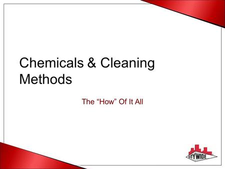 Chemicals & Cleaning Methods