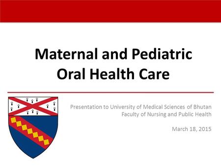 Maternal and Pediatric Oral Health Care
