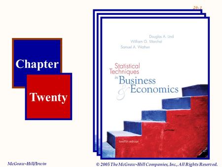 20- 1 Chapter Twenty McGraw-Hill/Irwin © 2005 The McGraw-Hill Companies, Inc., All Rights Reserved.