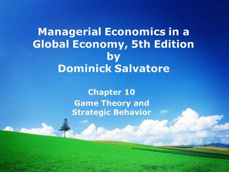 Chapter 10 Game Theory and Strategic Behavior