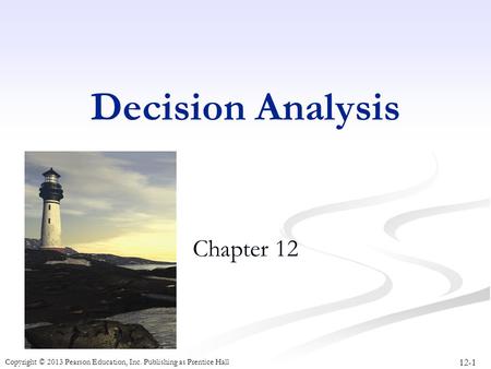 Decision Analysis Chapter 12.