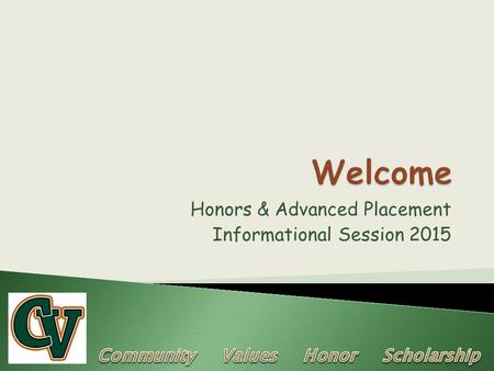 Honors & Advanced Placement Informational Session 2015.