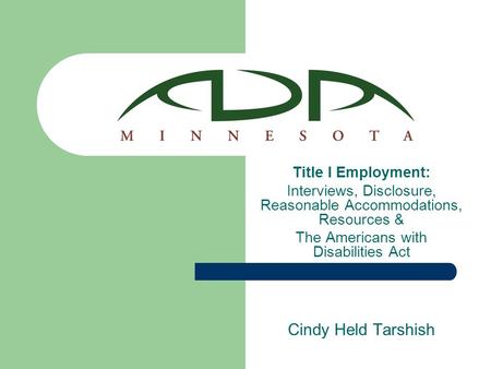 Cindy Held Tarshish Title I Employment: