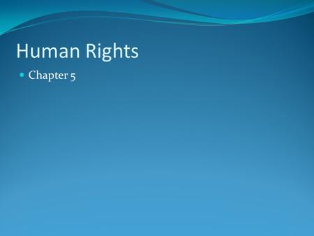 Human Rights Chapter 5. Human Rights Vs. Charter of Rights Human Rights protects against unfair treatment by other people or organizations. The Charter.
