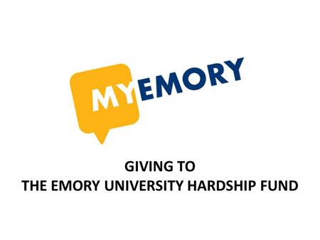 GIVING TO THE EMORY UNIVERSITY HARDSHIP FUND. Step 1: Log on to PeopleSoft at  Enter your Emory User ID and password.