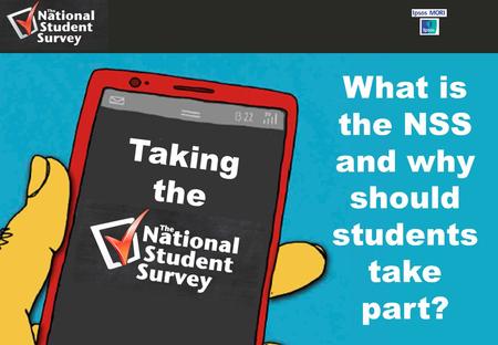 1 Taking the What is the NSS and why should students take part?