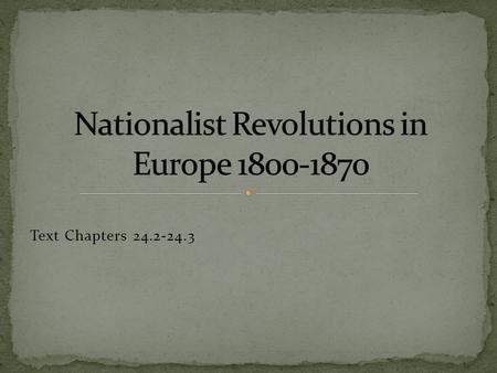 Text Chapters 24.2-24.3.  Met from 1814-1815 to establish rules for a European peace following the defeat of Napoleon  5 “Great” European powers: