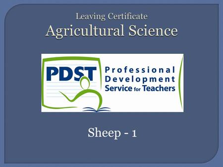 Sheep - 1.  In this unit you will learn about... Breeds of Sheep and their characteristics. Dental Formula. Target weights. Gestation Period and Oestrous.