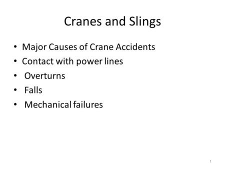 Cranes and Slings Major Causes of Crane Accidents