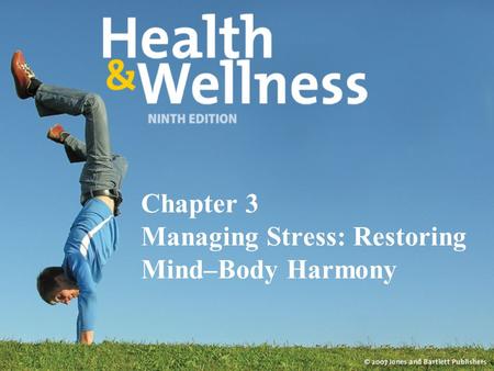 Chapter 3 Managing Stress: Restoring Mind–Body Harmony