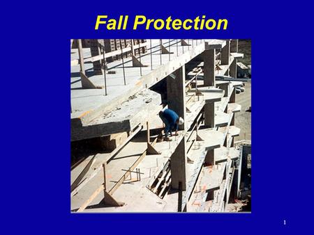 Fall Protection 1926 Subpart M – Fall Protection