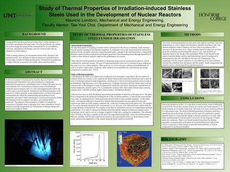 Study of Thermal Properties of Irradiation-induced Stainless Steels Used in the Development of Nuclear Reactors Mauricio Londono, Mechanical and Energy.