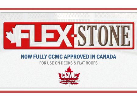 NOW FULLY CCMC APPROVED IN CANADA FOR USE ON DECKS & FLAT ROOFS.
