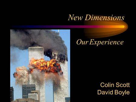 New Dimensions Our Experience Colin Scott David Boyle.