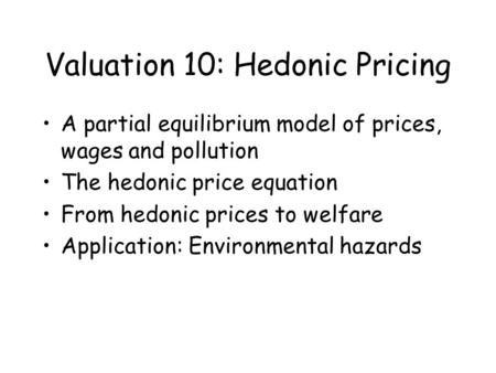 Valuation 10: Hedonic Pricing