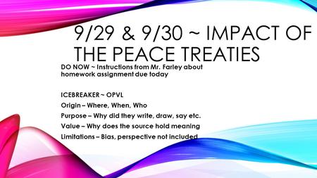 9/29 & 9/30 ~ IMPACT OF THE Peace Treaties