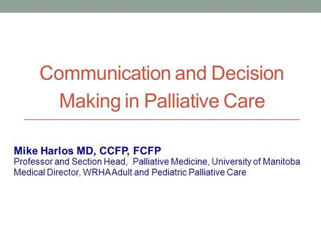 Communication and Decision Making in Palliative Care