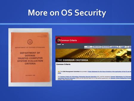 More on OS Security.