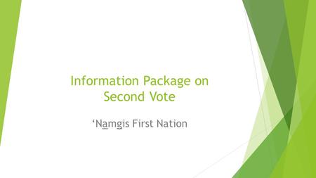 Information Package on Second Vote ‘Namgis First Nation.