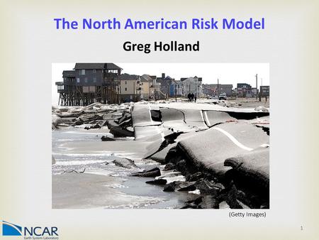 1 The North American Risk Model Greg Holland (Getty Images)