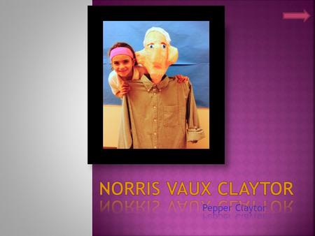 Norris Vaux Claytor Pepper Claytor.