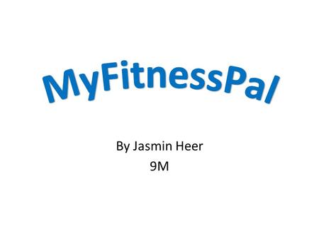 By Jasmin Heer 9M. What is MyFitnessPal? MyFitnessPal is a diet and fitness community built with one purpose in mind: providing you with the tools and.