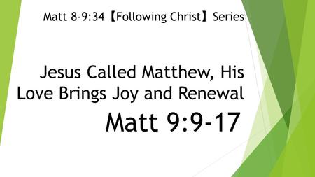 Jesus Called Matthew, His Love Brings Joy and Renewal