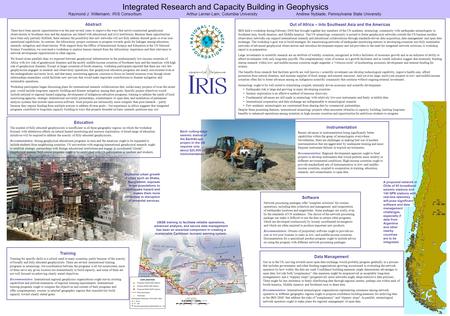 Integrated Research and Capacity Building in Geophysics Raymond J. Willemann, IRIS ConsortiumArthur Lerner-Lam, Columbia UniversityAndrew Nyblade, Pennsylvania.