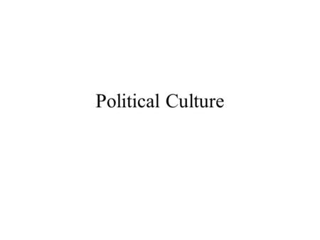 Political Culture.