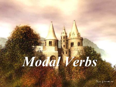 Modal Verbs. can & could Man cannot live without air. ---- 能力 SARS can be very dangerous. ---- 可能性 You can have the book when I have finished it. ----