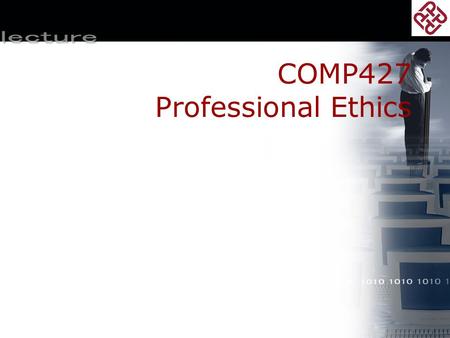 COMP427 Professional Ethics
