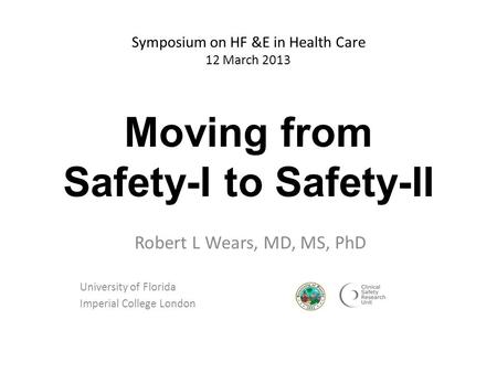 Moving from Safety-I to Safety-II