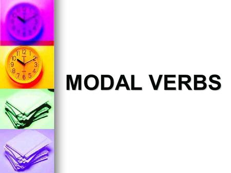 MODAL VERBS.